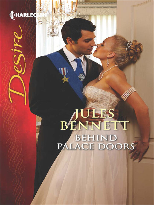 Title details for Behind Palace Doors by Jules Bennett - Available